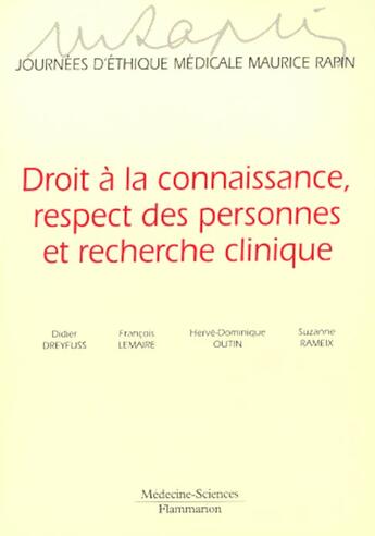 Couverture du livre « Droit a la connaissance respect des personnes et recherche clinique journees d'ethique medicale maur » de Dreyfuss aux éditions Lavoisier Medecine Sciences