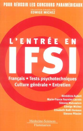 Couverture du livre « L'entrée en IFSI : franéais, tests psychotechniques, culture générale, entretien (2e édition) » de Aubert Benedicte aux éditions Lavoisier Medecine Sciences