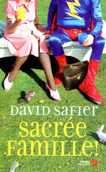 Couverture du livre « Sacrée famille ! » de David Safier aux éditions Presses De La Cite