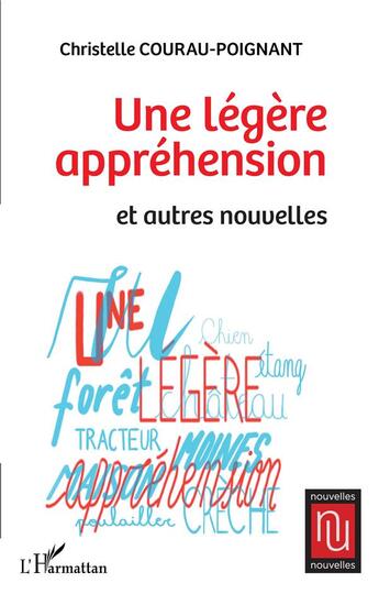 Couverture du livre « Une légère appréhension » de Christelle Courau-Poignant aux éditions L'harmattan