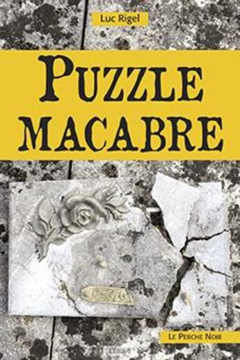 Couverture du livre « Puzzle macabre » de Luc Rigel aux éditions Etrave