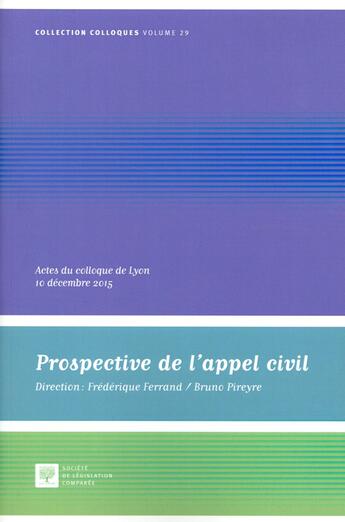 Couverture du livre « Prospective de l'appel civil » de Frederique Ferrand et Bruno Pireyre aux éditions Ste De Legislation Comparee