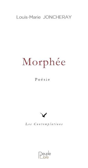 Couverture du livre « Morphée : Poésie » de Louis-Marie Joncheray aux éditions Peuple Libre