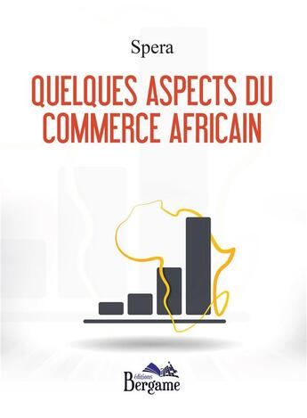 Couverture du livre « Quelques aspects du commerce africain » de Spera aux éditions Bergame