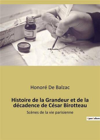 Couverture du livre « Histoire de la grandeur et de la decadence de cesar birotteau - scenes de la vie parisienne » de Honoré De Balzac aux éditions Culturea