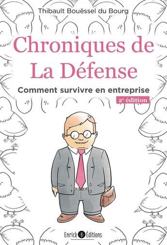 Couverture du livre « En quête de sens : bullshit jobs, burn out et cravates grises ; petit guide de survie en entreprise (2e édition) » de Thibault Bouessel Du Bourg aux éditions Enrick B.