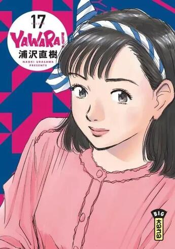 Couverture du livre « Yawara ! Tome 17 » de Naoki Urasawa aux éditions Kana