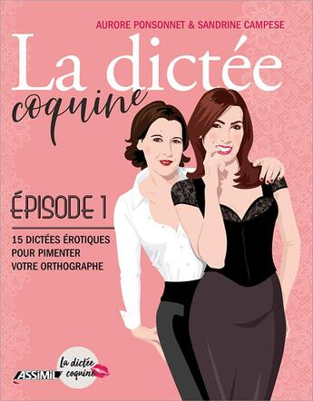 Couverture du livre « La dictée coquine 1 » de Sandrine Campese et Ponsonnet Aurore aux éditions Assimil