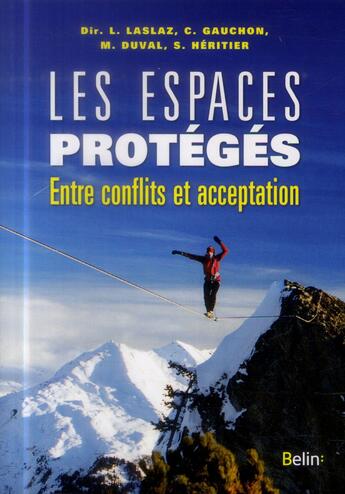 Couverture du livre « Les espaces protégés ; entre conflits et acceptation » de  aux éditions Belin