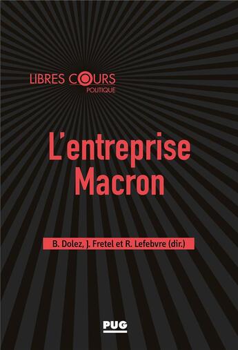 Couverture du livre « L'entreprise Macron ; sociologie d'une entreprise émergente » de Bernard Dolez aux éditions Pu De Grenoble