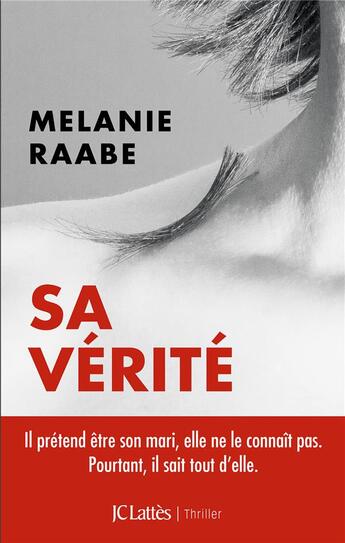 Couverture du livre « Sa vérité » de Melanie Raabe aux éditions Lattes