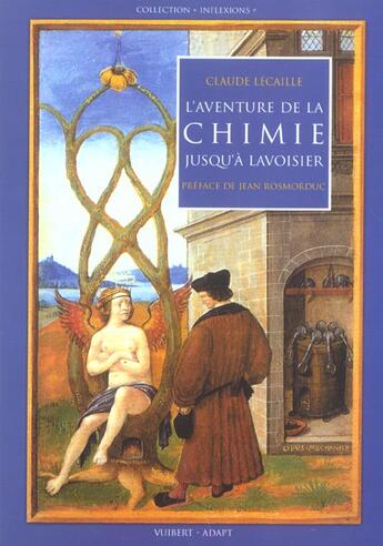 Couverture du livre « L'aventure de la chimie jusqu'a Lavoisier » de Claude Lecaille aux éditions Vuibert