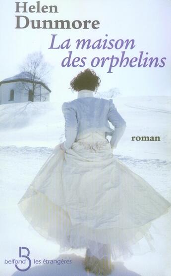 Couverture du livre « La maison des orphelins » de Helen Dunmore aux éditions Belfond