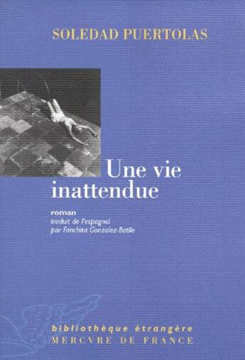 Couverture du livre « Une vie inattendue » de Puertolas Soledad aux éditions Mercure De France