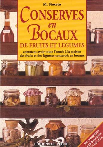 Couverture du livre « Conserves en bocaux de fruits et legumes » de Madeleine Noceto aux éditions De Vecchi