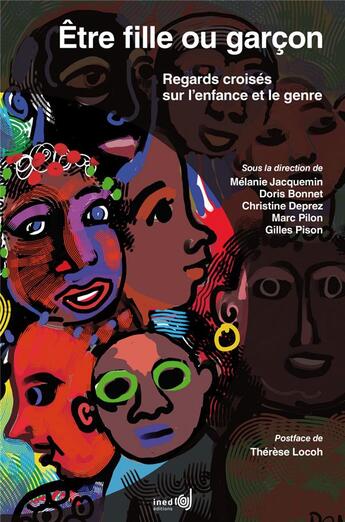 Couverture du livre « Être fille ou garçon : Regards croisés sur l'enfance et le genre » de B Jacquemin Melanie aux éditions Ined