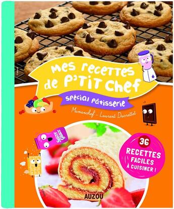 Couverture du livre « Ma boîte de p'tit chef ; spécial pâtisserie » de Laurent Ducrettet et Mamanchef aux éditions Philippe Auzou