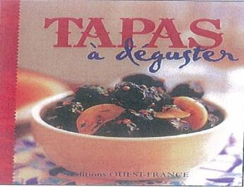 Couverture du livre « Tapas à déguster » de  aux éditions Ouest France