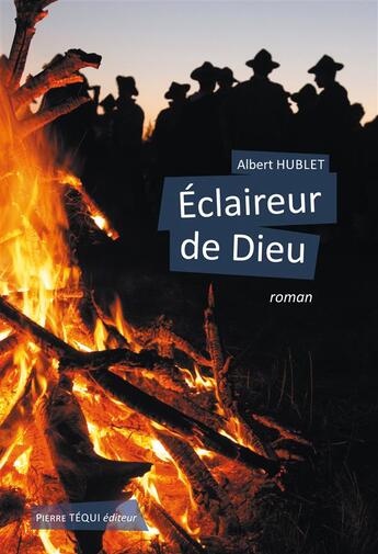 Couverture du livre « Éclaireur de Dieu » de Albert Hublet aux éditions Tequi