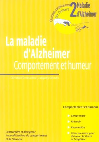 Couverture du livre « La maladie d'Alzheimer ; comportement et humeur » de Derouesne/Selmes aux éditions John Libbey