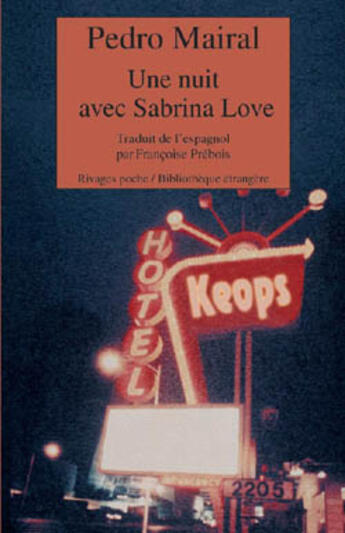 Couverture du livre « Une nuit avec sabrina love » de Pedro Mairal aux éditions Rivages