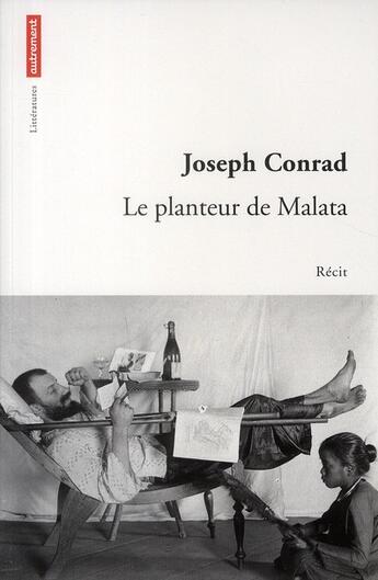 Couverture du livre « Le planteur de Malata » de Joseph Conrad aux éditions Autrement