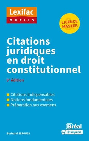 Couverture du livre « Citations juridiques en droit constitutionnel (5e édition) » de Bertrand Sergues aux éditions Breal