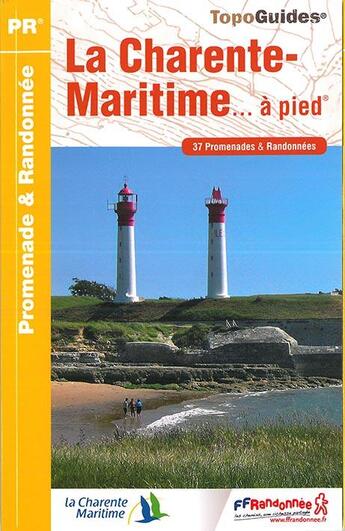 Couverture du livre « La Charente-Maritime... à pied (édition 2015) » de  aux éditions Ffrp