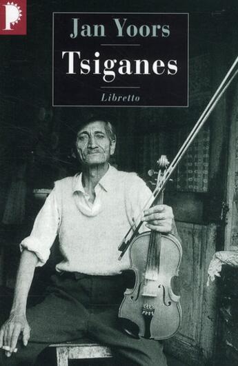 Couverture du livre « Tsiganes ; sur la route avec les Rom Lova » de Jan Yoors aux éditions Libretto