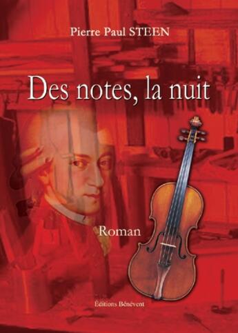 Couverture du livre « Des notes, la nuit » de Pierre Paul Steen aux éditions Benevent