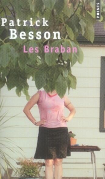 Couverture du livre « Les Braban » de Patrick Besson aux éditions Points