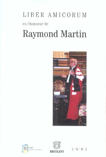 Couverture du livre « Liber amicorum en l'honneur de raymond martin » de  aux éditions Bruylant