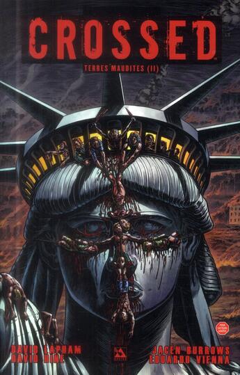 Couverture du livre « Crossed - terres maudites t.2 » de Jacen Burrows et David Lapham et Georges Duarte et David Hine et Eduardo Vienna aux éditions Panini