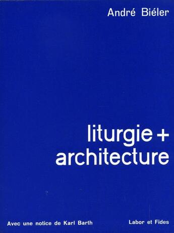 Couverture du livre « Liturgie et architecture lab » de  aux éditions Labor Et Fides