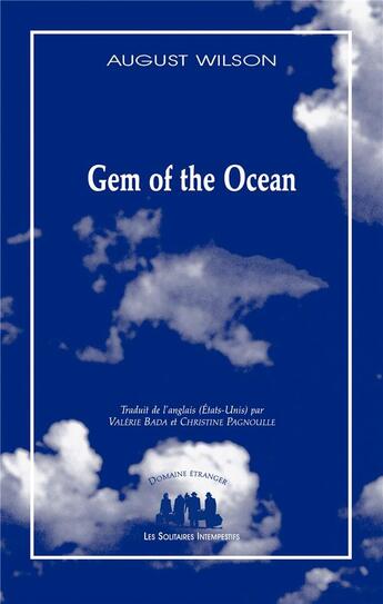 Couverture du livre « Gem of the ocean » de August Wilson aux éditions Solitaires Intempestifs