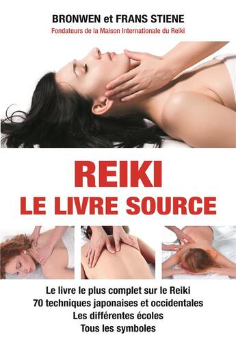 Couverture du livre « Reiki, le livre source » de Stiene Bronwen aux éditions Exclusif