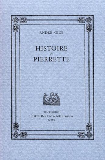 Couverture du livre « Histoire de Pierrette » de Gide Andre aux éditions Fata Morgana