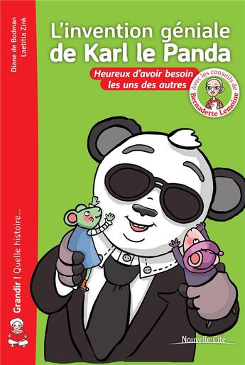 Couverture du livre « L'invention géniale de Karl le Panda : Heureux d'avoir besoin les uns des autres ! » de Laetitia Zink aux éditions Nouvelle Cite