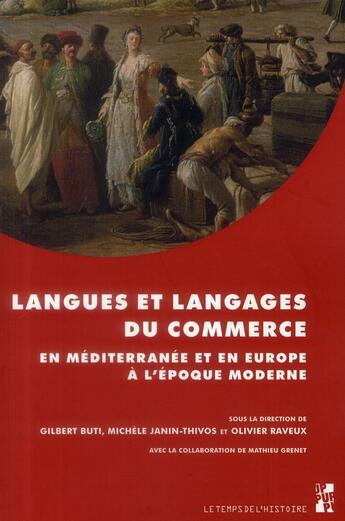 Couverture du livre « Langues et langages du commerce en mediterranee et en europe a l'epoque moderne » de Buti/Janin Thiv aux éditions Pu De Provence