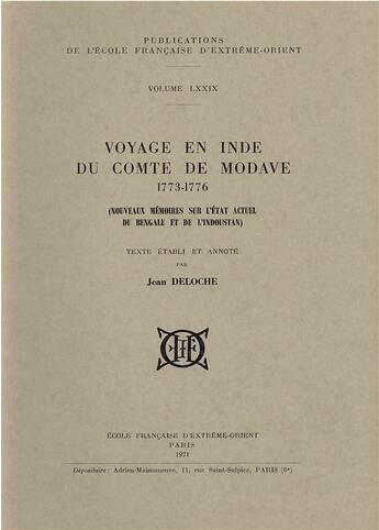 Couverture du livre « Voyage en Inde du comte de Modave (1773-1776) ; nouveaux mémoires sur l'état actuel du Bengale... » de Deloche Jean (Ed.) aux éditions Ecole Francaise Extreme Orient