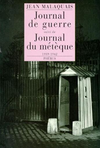 Couverture du livre « Le journal de guerre » de Jean Malaquais aux éditions Phebus