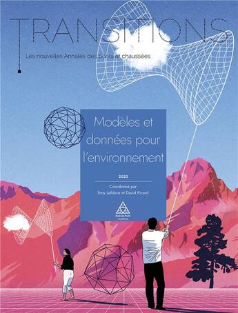 Couverture du livre « Transitions : Les nouvelles annales des ponts et chaussées : modèles et données pour l'environnement » de David Picard et Collectif et Tony Lelievre aux éditions Presses Ecole Nationale Ponts Chaussees