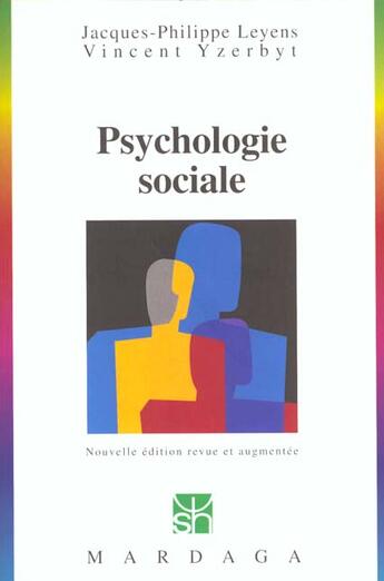 Couverture du livre « Psychologie sociale » de Jacques-Philippe Leyens et Vincent Yzerbyt aux éditions Mardaga Pierre