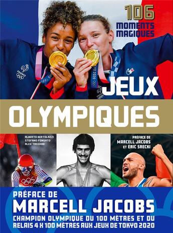 Couverture du livre « Jeux olympiques : 106 moments magiques » de Alberto Bertolazzi et Stefano Fonsato et Alex Tacchini aux éditions Nuinui