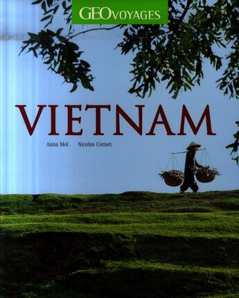 Couverture du livre « Vietnam » de Moi/Cornet aux éditions Geo