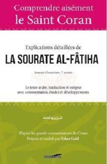 Couverture du livre « Explications détaillées de la sourate Al-Fâtiha » de Tahar Gaid aux éditions Iqra