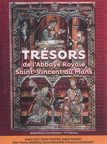 Couverture du livre « Trésors de l'abbaye royale Saint-Vincent du Mans » de Andre Levy aux éditions Itf