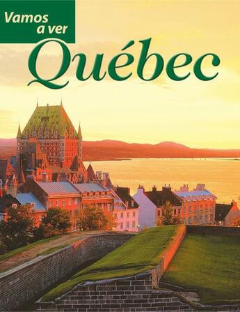 Couverture du livre « Vamos a ver Québec » de David Mendel aux éditions Editions Sylvain Harvey