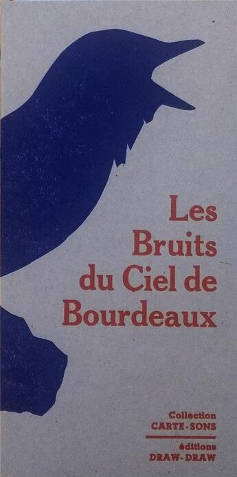 Couverture du livre « Les bruits du ciel de Bourdeaux » de Fernand Deroussen et Nicolas Vincent Martin et Quentin Preaud aux éditions Draw-draw