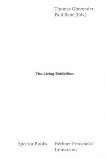 Couverture du livre « The living exhibition /anglais » de  aux éditions Spector Books